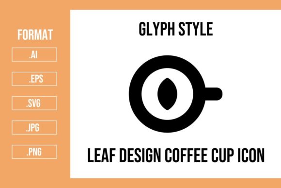 Leaf Design Coffee Cup Glyph Icon Graphics