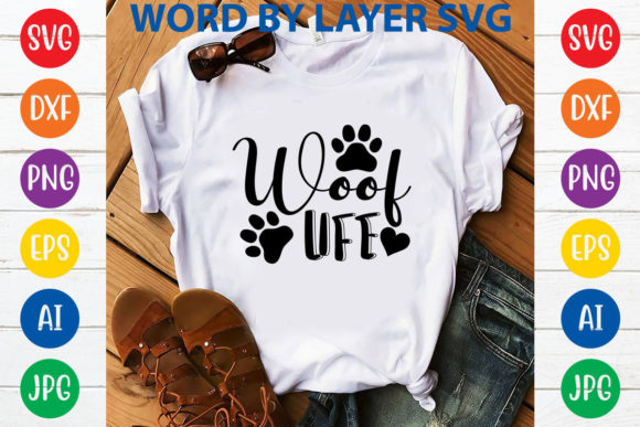 Woof Life Svg Design for Graphics and Tumbler Wraps